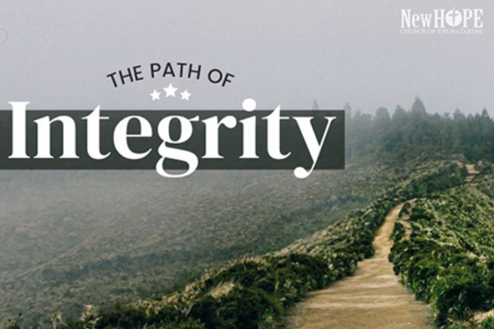 Integrity Re Entry Path The Path of Integrity Archives - New Hope Church of the Nazarene